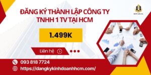đăng ký thành lập công ty tnhh 1 thành viên tại tphcm